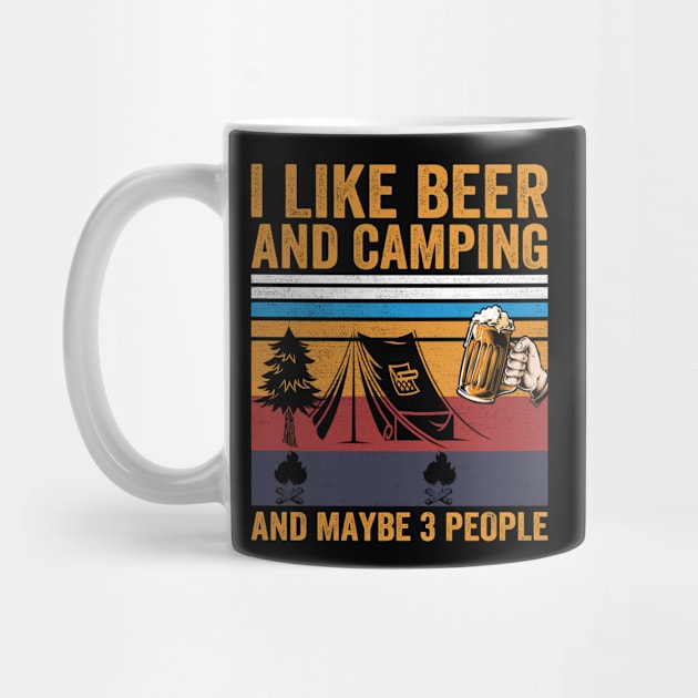 I Like Beer and Camping and Maybe 3 People by DragonTees